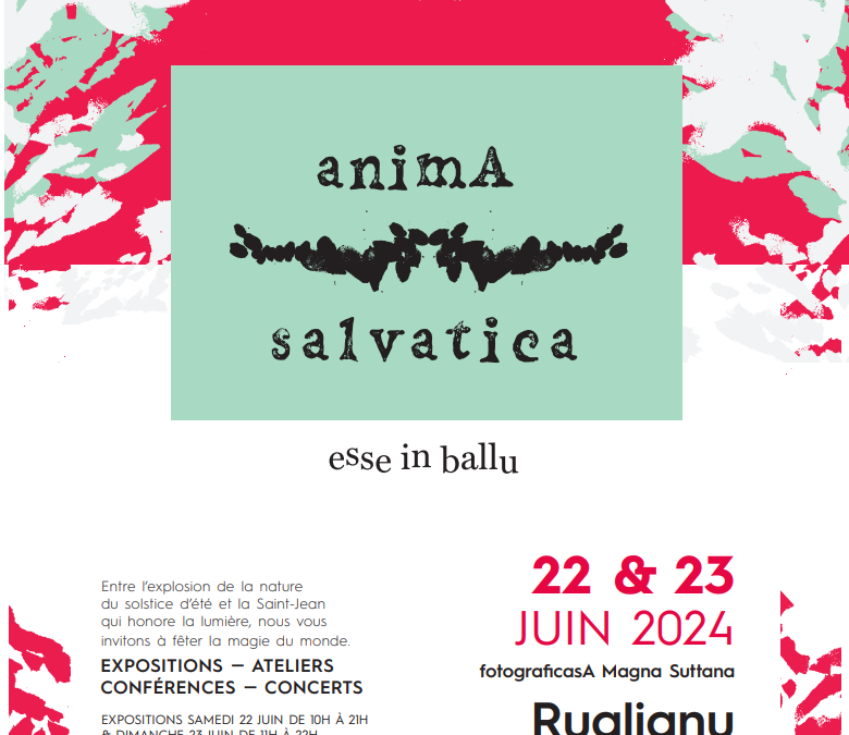 Réservez votre escapade Anima Salvatica les 22 et 23 juin à Ruglianu